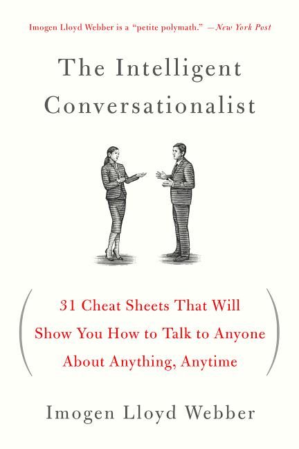 Book cover for Intelligent Conversationalist: 31 Cheat Sheets That Will Show You How to Talk to Anyone about Anything, Anytime