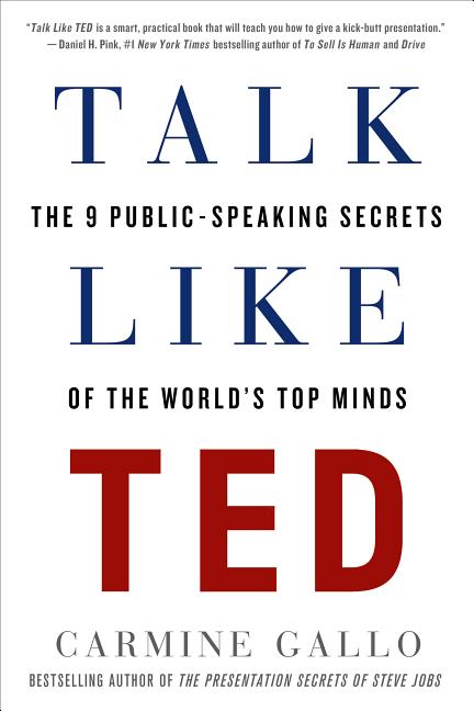 Book cover for Talk Like Ted: The 9 Public-Speaking Secrets of the World's Top Minds