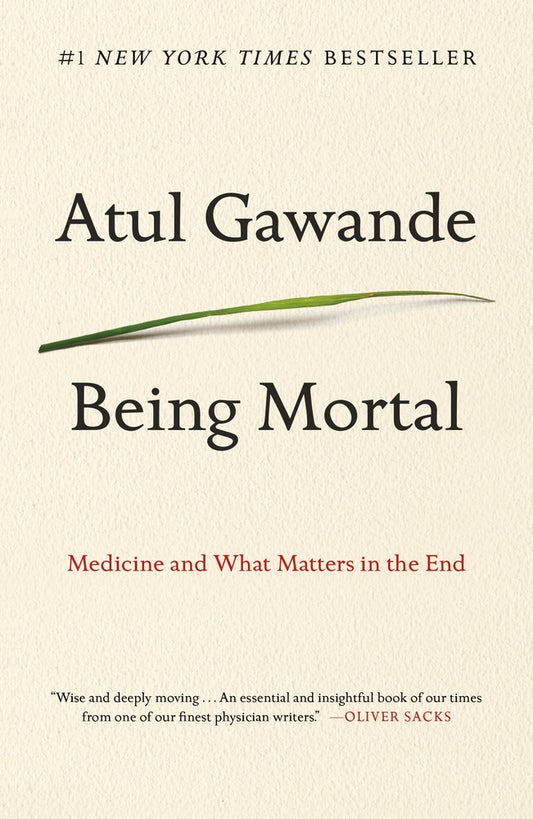 Book cover for Being Mortal: Medicine and What Matters in the End