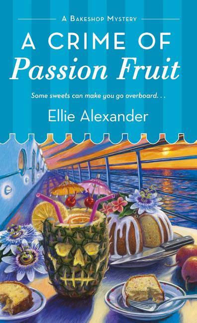 Book cover for Crime of Passion Fruit: A Bakeshop Mystery