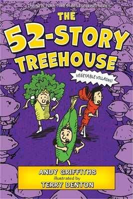 Book cover for The 52-Story Treehouse: Vegetable Villains!