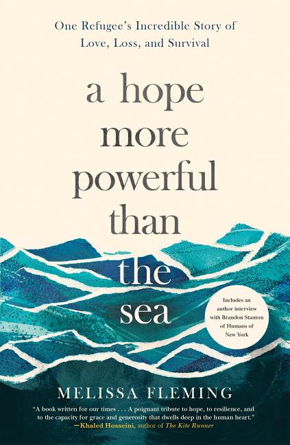 Book cover for Hope More Powerful Than the Sea: One Refugee's Incredible Story of Love, Loss, and Survival
