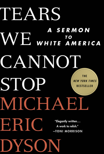 Book cover for Tears We Cannot Stop: A Sermon to White America