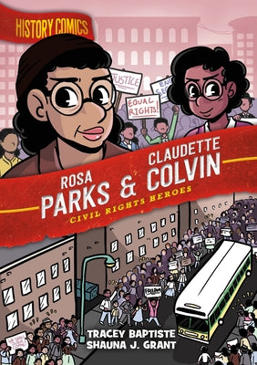 Book cover for History Comics: Rosa Parks & Claudette Colvin: Civil Rights Heroes