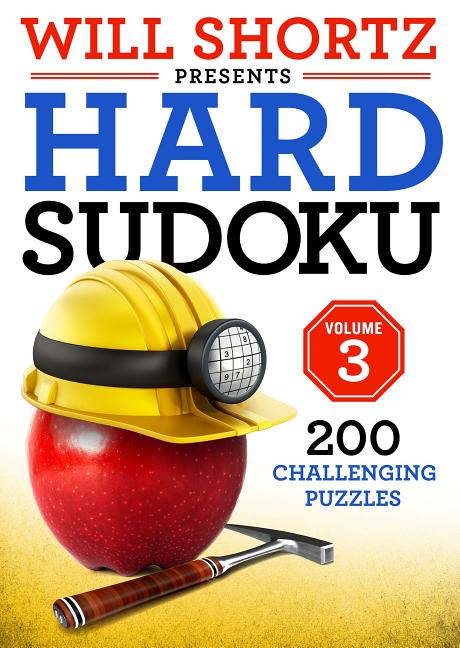 Book cover for Will Shortz Presents Hard Sudoku Volume 3: 200 Challenging Puzzles