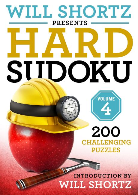 Book cover for Will Shortz Presents Hard Sudoku Volume 4: 200 Challenging Puzzles