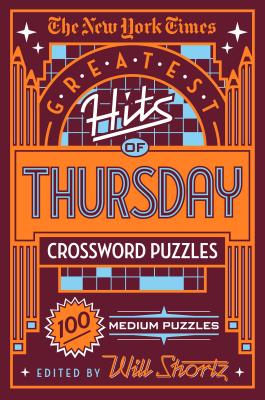 Book cover for The New York Times Greatest Hits of Thursday Crossword Puzzles: 100 Medium Puzzles