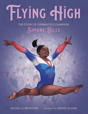 Book cover for Flying High: The Story of Gymnastics Champion Simone Biles