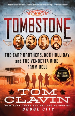 Book cover for Tombstone: The Earp Brothers, Doc Holliday, and the Vendetta Ride from Hell