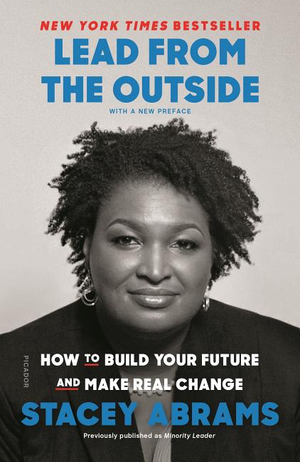 Book cover for Lead from the Outside: How to Build Your Future and Make Real Change