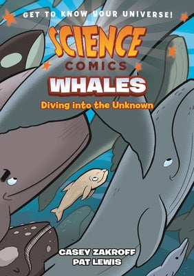 Book cover for Science Comics: Whales: Diving Into the Unknown