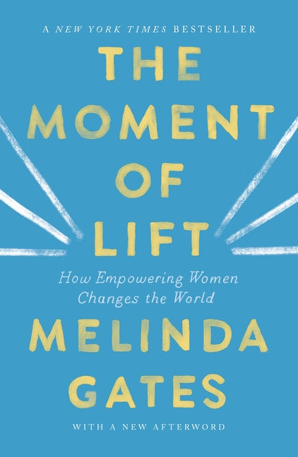 Book cover for The Moment of Lift: How Empowering Women Changes the World