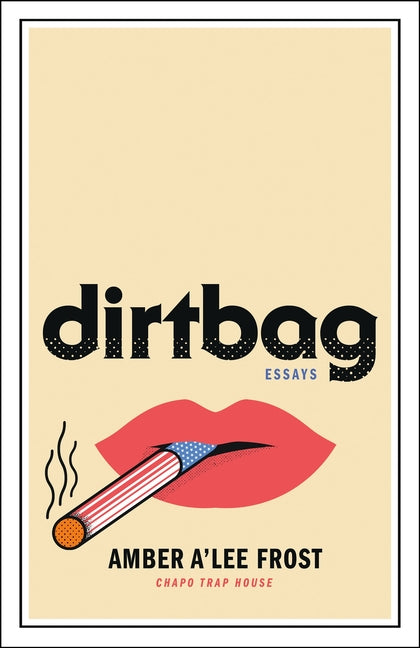 Book cover for Dirtbag: Essays