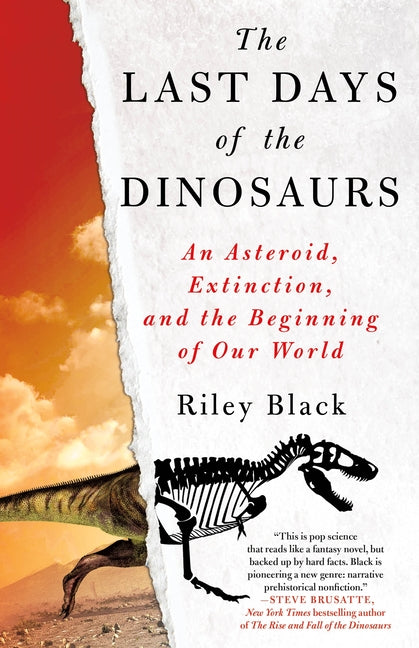 Book cover for The Last Days of the Dinosaurs: An Asteroid, Extinction, and the Beginning of Our World