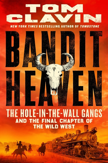 Book cover for Bandit Heaven: The Hole-In-The-Wall Gangs and the Final Chapter of the Wild West