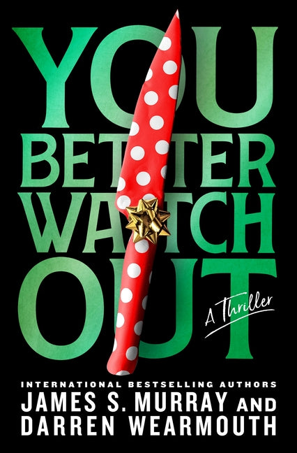 Book cover for You Better Watch Out: A Thriller