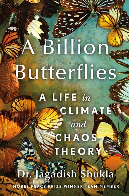 Book cover for Billion Butterflies: A Life in Climate and Chaos Theory