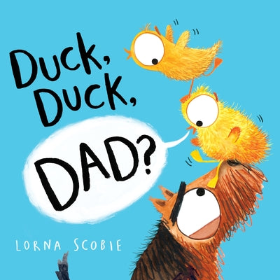 Book cover for Duck, Duck, Dad?
