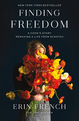 Book cover for Finding Freedom: A Cook's Story; Remaking a Life from Scratch