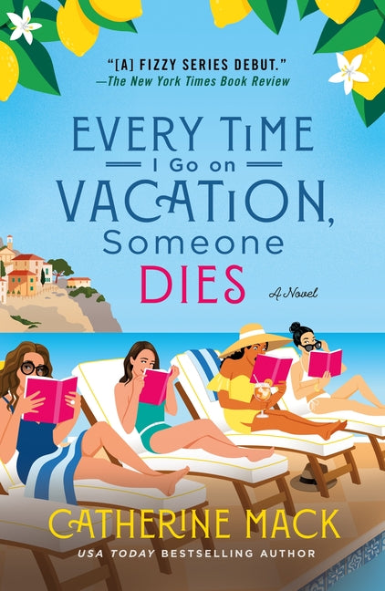 Book cover for Every Time I Go on Vacation, Someone Dies