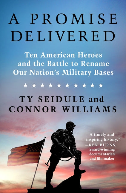 Book cover for Promise Delivered: Ten American Heroes and the Battle to Rename Our Nation's Military Bases