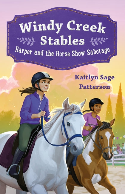 Book cover for Windy Creek Stables: Harper and the Horse Show Sabotage