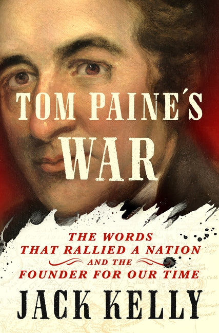 Book cover for Tom Paine's War: The Words That Rallied a Nation and the Founder for Our Time