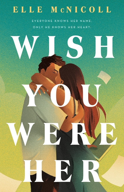Book cover for Wish You Were Her