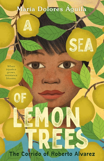 Book cover for Sea of Lemon Trees: The Corrido of Roberto Alvarez