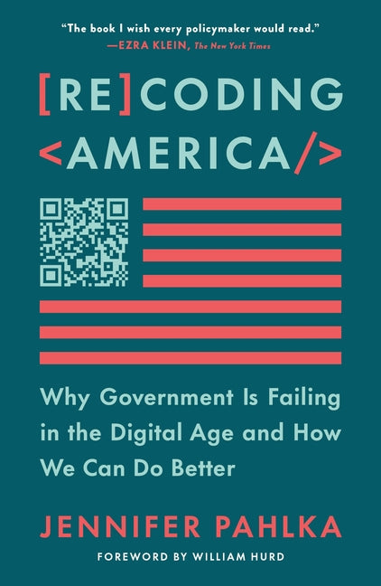 Book cover for Recoding America: Why Government Is Failing in the Digital Age and How We Can Do Better