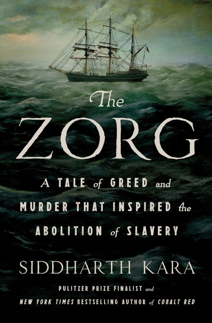 Book cover for Zorg: A Tale of Greed and Murder That Inspired the Abolition of Slavery