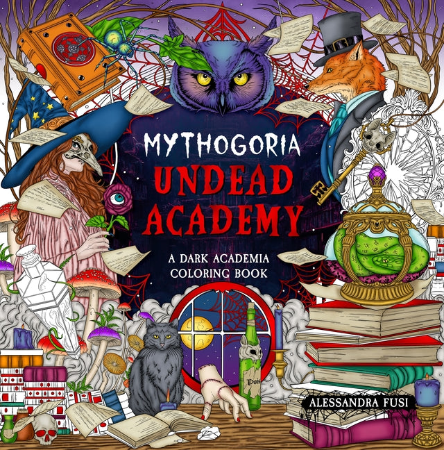 Book cover for Mythogoria: Undead Academy: A Dark Academia Coloring Book