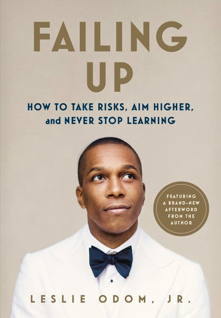 Book cover for Failing Up: How to Take Risks, Aim Higher, and Never Stop Learning