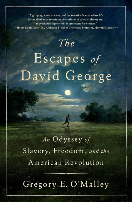 Book cover for Escapes of David George: An Odyssey of Slavery, Freedom, and the American Revolution