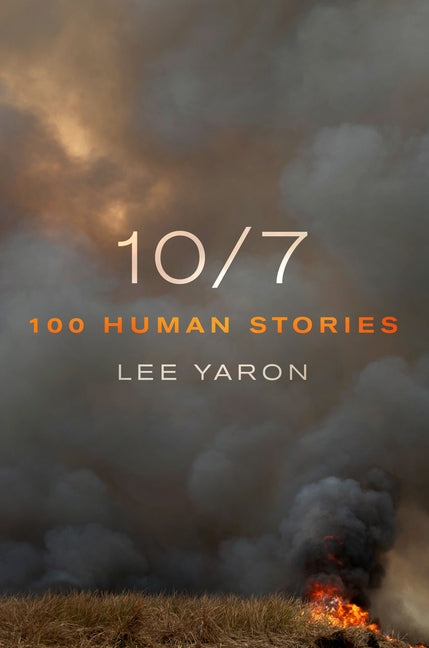 Book cover for 10/7: 100 Human Stories