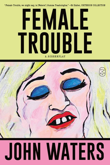 Book cover for Female Trouble: A Screenplay