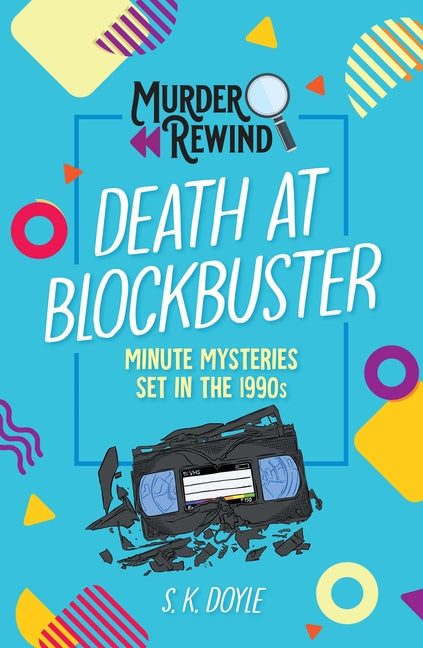 Book cover for Murder Rewind: Death at Blockbuster: Minute Mysteries Set in the 1990s