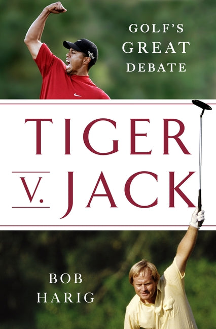 Book cover for Tiger V. Jack: Golf's Great Debate