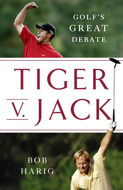Book cover for Tiger V. Jack: Golf's Great Debate