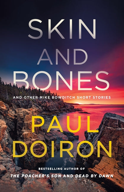 Book cover for Skin and Bones: And Other Mike Bowditch Short Stories