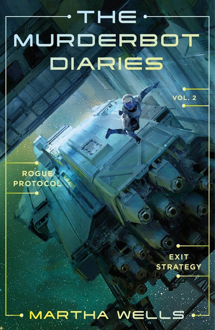 Book cover for Murderbot Diaries Vol. 2: Rogue Protocol, Exit Strategy