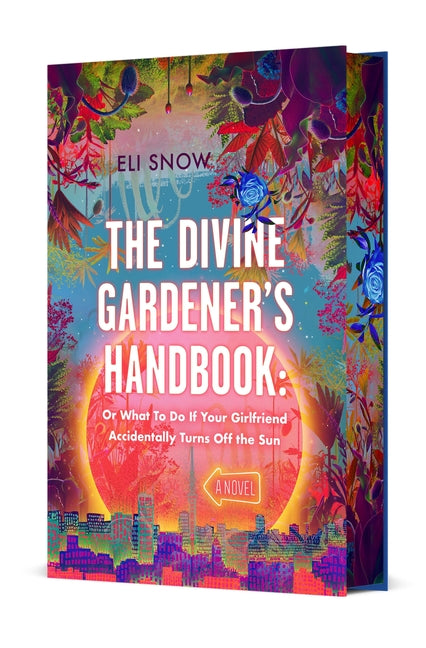 Book cover for Divine Gardener's Handbook: Or What to Do If Your Girlfriend Accidentally Turns Off the Sun