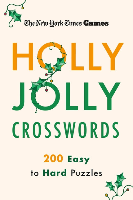 Book cover for New York Times Games Holly Jolly Crosswords: 200 Easy to Hard Puzzles