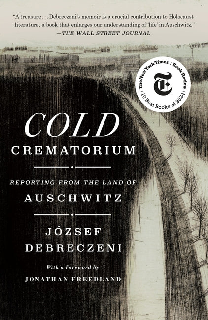Book cover for Cold Crematorium: Reporting from the Land of Auschwitz