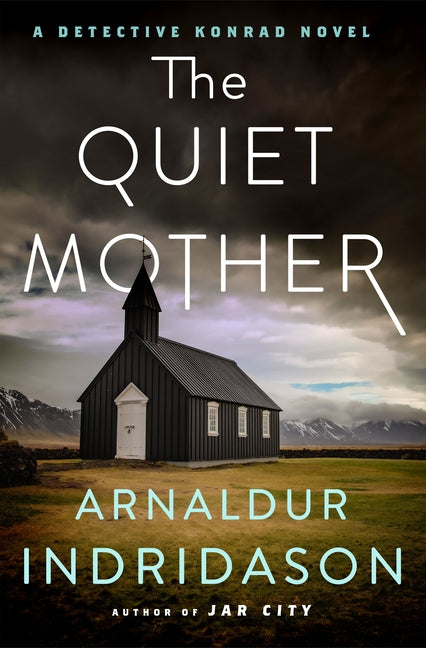 Book cover for Quiet Mother: A Detective Konrad Novel
