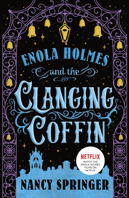 Book cover for Enola Holmes and the Clanging Coffin: The New Adventures of Enola Holmes 4