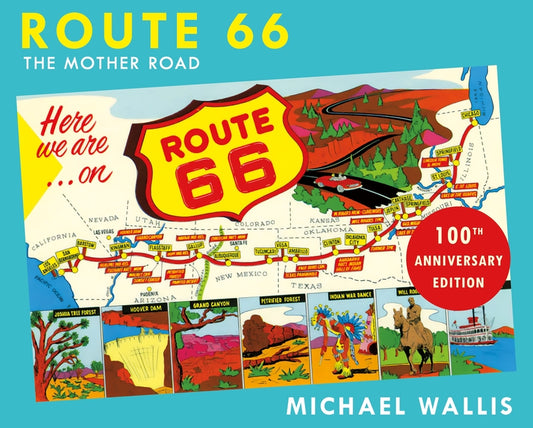 Book cover for Route 66, 100th Anniversary Edition: The Mother Road