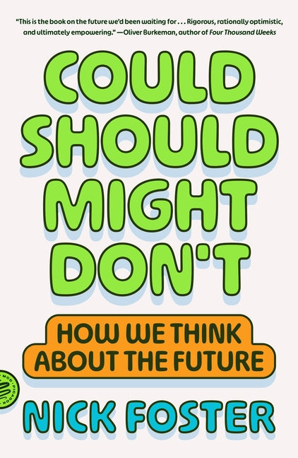 Book cover for Could Should Might Don't: How We Think about the Future