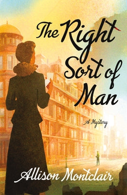 Book cover for The Right Sort of Man: A Sparks & Bainbridge Mystery