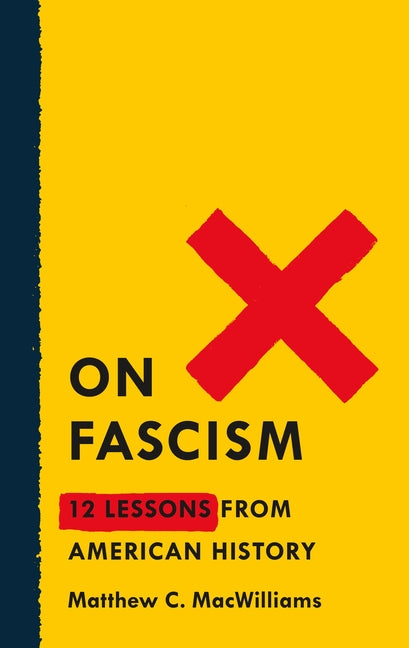 Book cover for On Fascism: 12 Lessons from American History